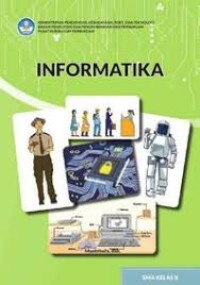Image of Buku Siswa Informatika Kelas 10 SMA
