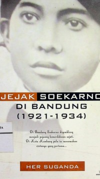 Image of Jejak Soekarno di Bandung : (1991 - 1934)