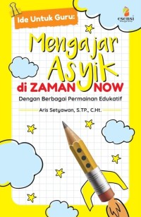 Image of Mengajar Asik di Zaman Now