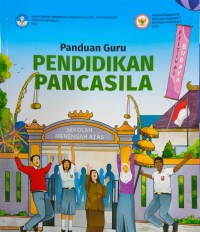 Image of PANDUAN GURU PENDIDIKAN PANCASILA SMA/MA/SMK/MAK KELAS XII