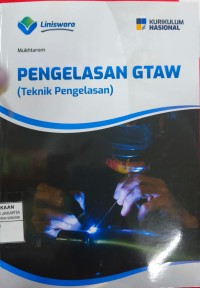 Image of PENGELASAN GTAW (Teknik Pengelasan)